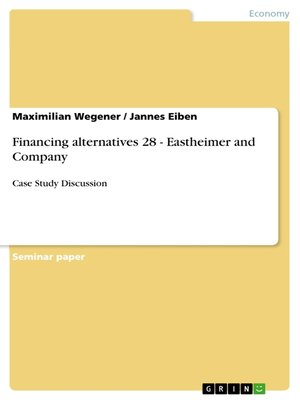 cover image of Financing alternatives 28--Eastheimer and Company